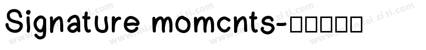 Signature momcnts字体转换